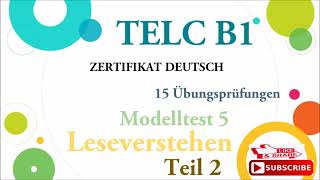 TELC B1  zertifikat deutsch15 übungsprüfungen Leseverstehen B1 modelltest 5 Teil 2 mit Lösungen [upl. by Pooley]