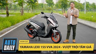 Trải nghiệm Yamaha LEXI 155 VVA 2024  Trang bị trải nghiệm vượt trội so với tầm giá 50 triệu [upl. by Cindi]