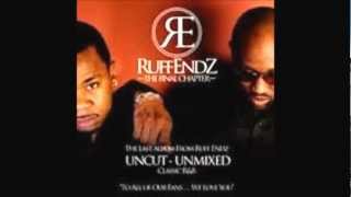 Ruff Endz Love U Down [upl. by Apicella]