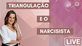 TRIANGULAÇÃO como o NARCISISTA USA outras PESSOAS para te MANIPULAR  LIVE  Elizabeth Pimentel [upl. by Anilef]