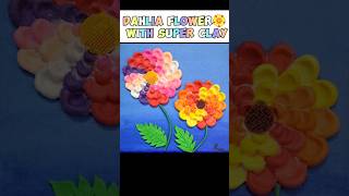 Dahlia Flower🏵with Super Clay dahliaflower dahlia flower superclay superclaycraft superclayart [upl. by Hamforrd]