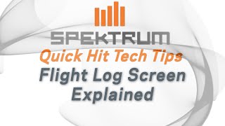 Spektrum Quick Hit Tech Tips  Flight Log Telemetry Screen Explained [upl. by Aineles]