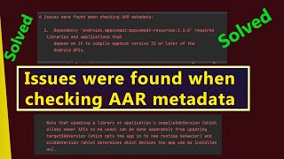 How to fix one or more issues were found when checking AAR metadata Exception in android studio [upl. by Etnoid]