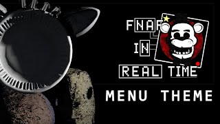 Menu Theme  Five Nights at Freddys In Real Time  Soundtrack [upl. by Ecissej863]