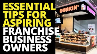 ESSENTIAL TIPS for Aspiring Franchise Business Owners  Franchise Republic [upl. by Ennovihc]