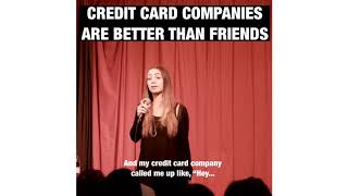 CREDIT CARD COMPANIES ARE BETTER THAN FRIENDS  Liz Miele [upl. by Finnie]