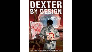 Dexter by Design Audiobook by Jeff Lindsay [upl. by Nylde]