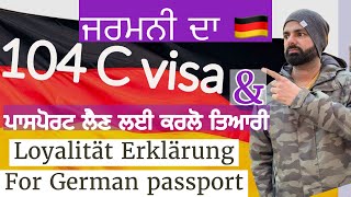 104C Visa 🇩🇪amp Loyalty Declaration for German Passportvisa [upl. by Kloster]