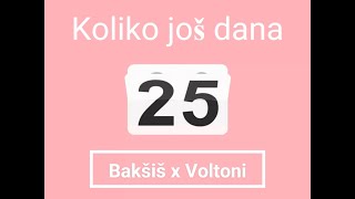 Bakšiš i Voltoni  Koliko još dana [upl. by Kelci]