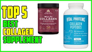 TOP 5 Best Collagen Supplement 2023 [upl. by Gristede]