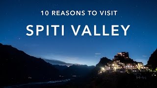 10 Reasons to visit Spiti Valley [upl. by Argile506]