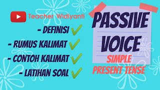 Passive Voice Simple Present Tense  Passive Voice Kelas 11 Widiyanti S Sufia SPd [upl. by Gertie]