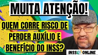 INSS ATENÇÃO QUEM CORRE RISCO DE PERDER BENEFÍCIO [upl. by Kcirdderf438]