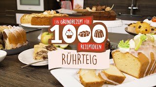 Ein Grundrezept für 1000 Rezeptideen  Rührteig [upl. by Drain]