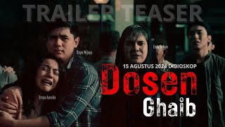 TRAILER DOSEN GHAIB 2024 Endy Arfian Ersya Aurelia Rayn Wijaya  15 Agustus 2024 Dibioskop [upl. by Eeresid]