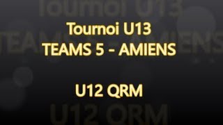 TOURNOI U13  TEAMS 5 AMIENS [upl. by Nereen]