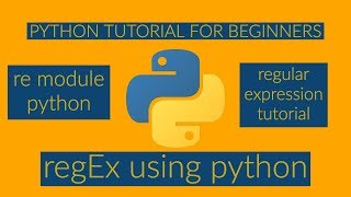 PYTHON TUTORIAL FOR BEGINNERSregular expression regex python re modulepart1class4 [upl. by Ahsam]