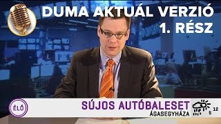 Akkor Amikor Híradó 1 rész  Duma Aktuál  Dumaszínház [upl. by Jahdol]