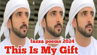 New Fazza Poems 2024  This Is My  Sheikh Hamdan Poetry  New Fazza Poems 2024  Sheikh Hamdan Poem [upl. by Ehpotsirhc]