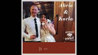 Abrie and Karla Wedding Audio Guest Book [upl. by Eltsirk]