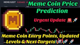 Meme coin price prediction  Meme price prediction  meme Coin prediction [upl. by Eustace]