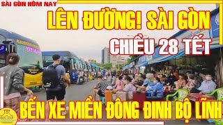 TẾT Sài Gòn 2024 XA XÔI ĐƯỜNG VỀ  TÌNH HÌNH Bến Xe Miền Đông Đường Đinh Bộ Lĩnh  Sài Gòn Hôm Nay [upl. by Nnylg888]