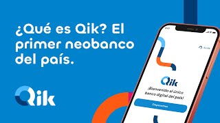 ¿Qué es Qik  Qik Banco Digital Dominicano [upl. by Imuyam]