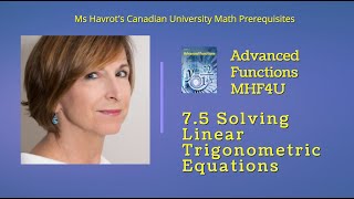 Advanced Functions 75 Solving Linear Trigonometric Equations [upl. by Kial]