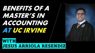 Benefits of a Masters in Accounting at UC Irvine [upl. by Elirpa]