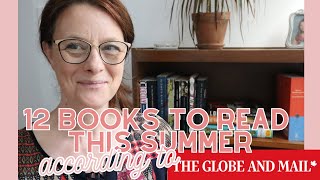 12 Books to read this Summer 🛶According to The Globe and Mail 🇨🇦 Canadas National Newspaper [upl. by Itsur760]