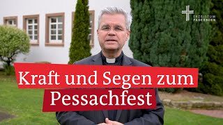 Pessachfest 2024 Gruß von Erzbischof Dr Bentz an alle Jüdinnen und Juden [upl. by Ainerbas]