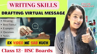 Drafting Virtual Message Class 12 Writing Skills Fully Explained Maharashtra boards hsc [upl. by Attenov]