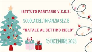 NATALE AL SETTIMO CIELO  INFANZIA SEZ B [upl. by Bolton314]