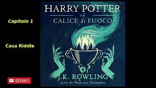 Harry Potter e il Calice di fuoco Audiolibro Italiano letto da Francesco Pannofino Capitolo 1 [upl. by Ritter]