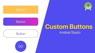 Custom Buttons Design  Android Studio Tutorial [upl. by Spillihp880]