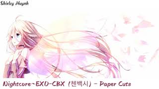 【Nightcore】EXOCBX 첸백시  Paper Cuts [upl. by Agneta]