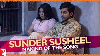 Making Of The Song Sunder Susheel  Dum Laga Ke Haisha [upl. by Akehsyt260]