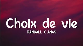 Randall Anas Choix de vie lyrics [upl. by Eaneg]