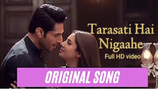 Tarasti hai nigahen original song  tarasti hai nigahen officiaII video  tarasti he nigahe [upl. by Agnola64]