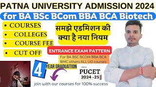 Patna University Admission 2024 complete process feecollegecourses PU Exam Pattern 2024 PU 2024 [upl. by Nickerson]