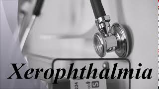 Learn how to pronounce Xerophthalmia [upl. by Aisined]