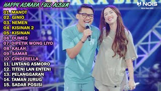 HAPPY ASMARA Feat GILGA SAHID quotMANOTquot FULL ALBUM TERBARU 2024 [upl. by Karine139]