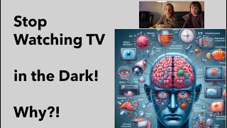 Stop Watching TV in the Dark Why [upl. by Oneill989]