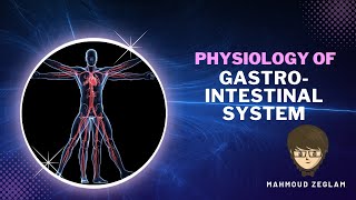 Physiology 5 Gastrointestinal System  فيسيولوجي الجهاز الهضمي [upl. by Clair564]