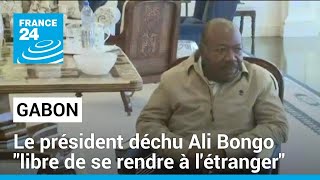 Gabon  le président déchu Ali Bongo quotlibre de se rendre à létrangerquot • FRANCE 24 [upl. by Esiouqrut316]