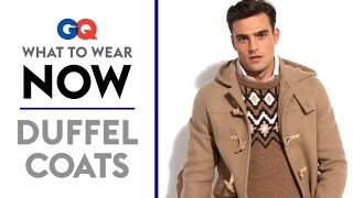 How to Wear a Duffel Coat – What to Wear Now  Style Guide  GQ [upl. by Bledsoe294]