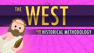 The Rise of the West and Historical Methodology Crash Course World History 212 [upl. by Niobe601]