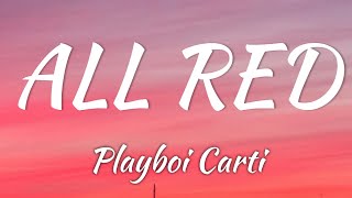 Playboi Carti  ALL RED Lyrics  Vietsub [upl. by Naira639]