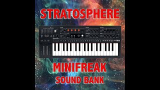 quotSTRATOSPHEREquot NEW MINIFREAK SOUND BANK IS READY minifreak patches sound stratosphere [upl. by Llertal]