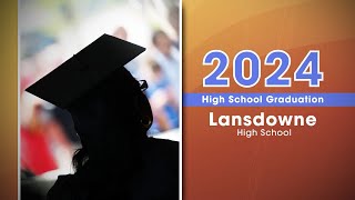 Lansdowne High School Graduation 2024 [upl. by Annohsal]